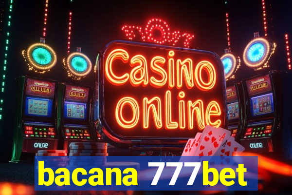bacana 777bet